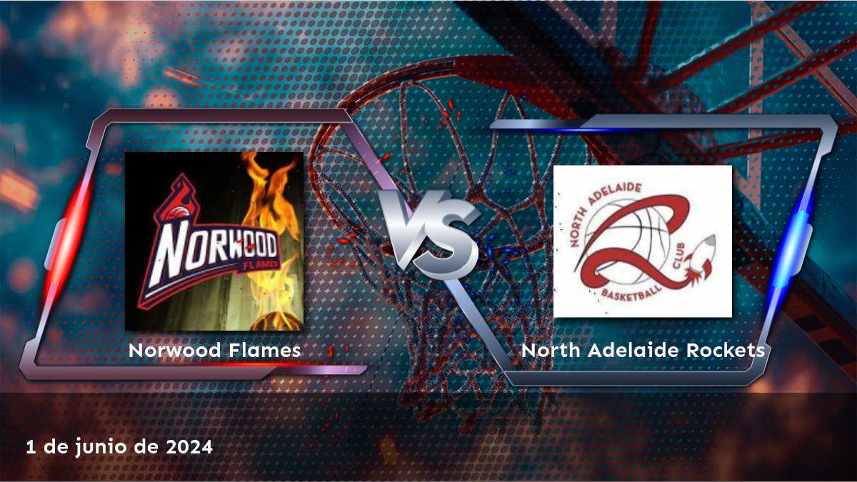 North Adelaide Rockets vs Norwood Flames: Análisis y predicciones para la NBL1 Central el 1 de junio de 2024.