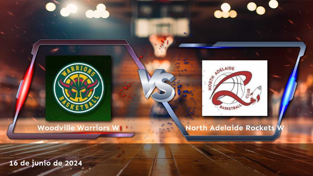 North Adelaide Rockets W vs Woodville Warriors W: Análisis y predicciones para la liga NBL1 Central Women