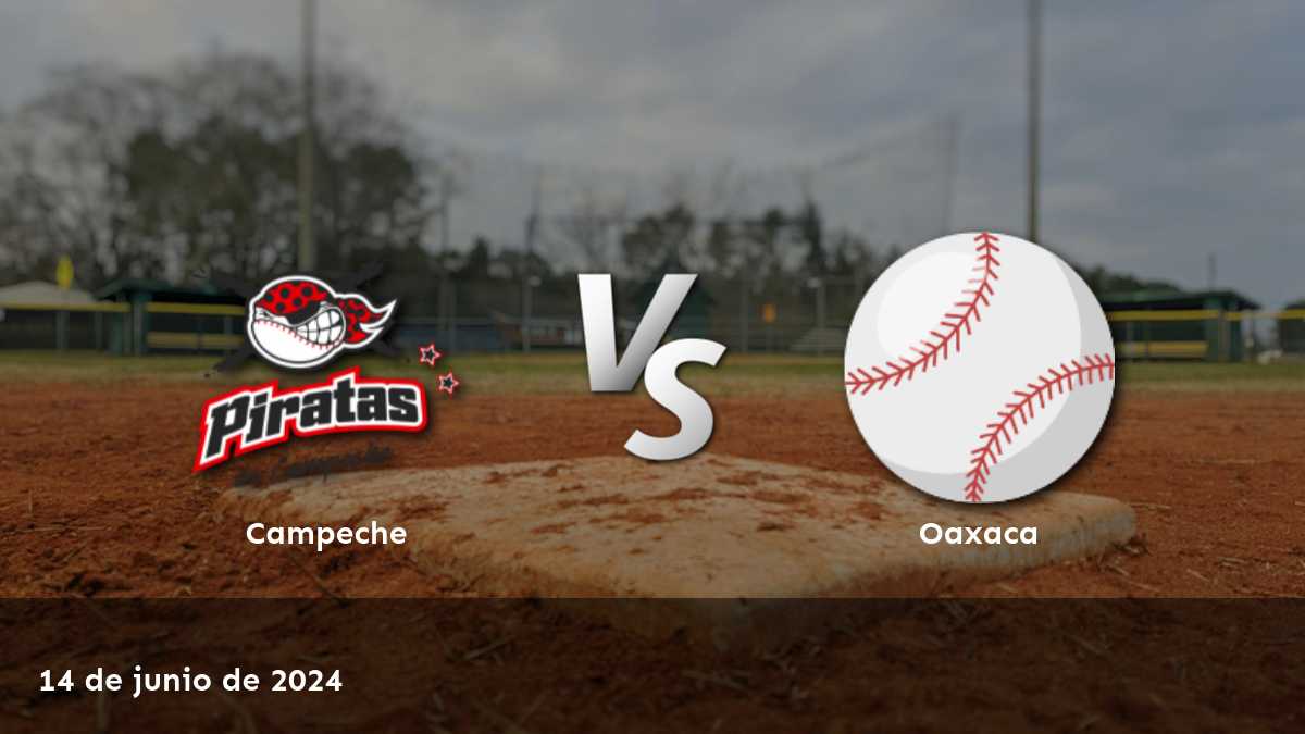 Oaxaca vs Campeche: Análisis y predicciones para el partido del 14 de junio de 2024 en la LMB