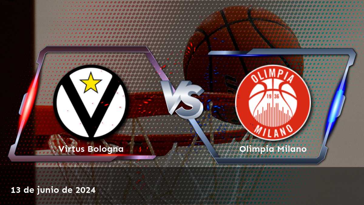 Olimpia Milano vs Virtus Bologna: Análisis y predicciones para el partido de la Lega A