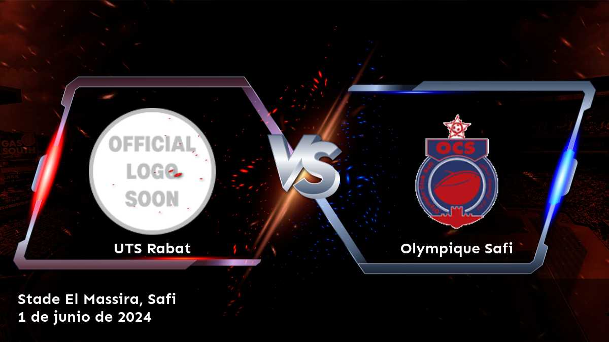 Olympique Safi vs UTS Rabat: Análisis y predicciones para la ronda 29 de la Botola Pro