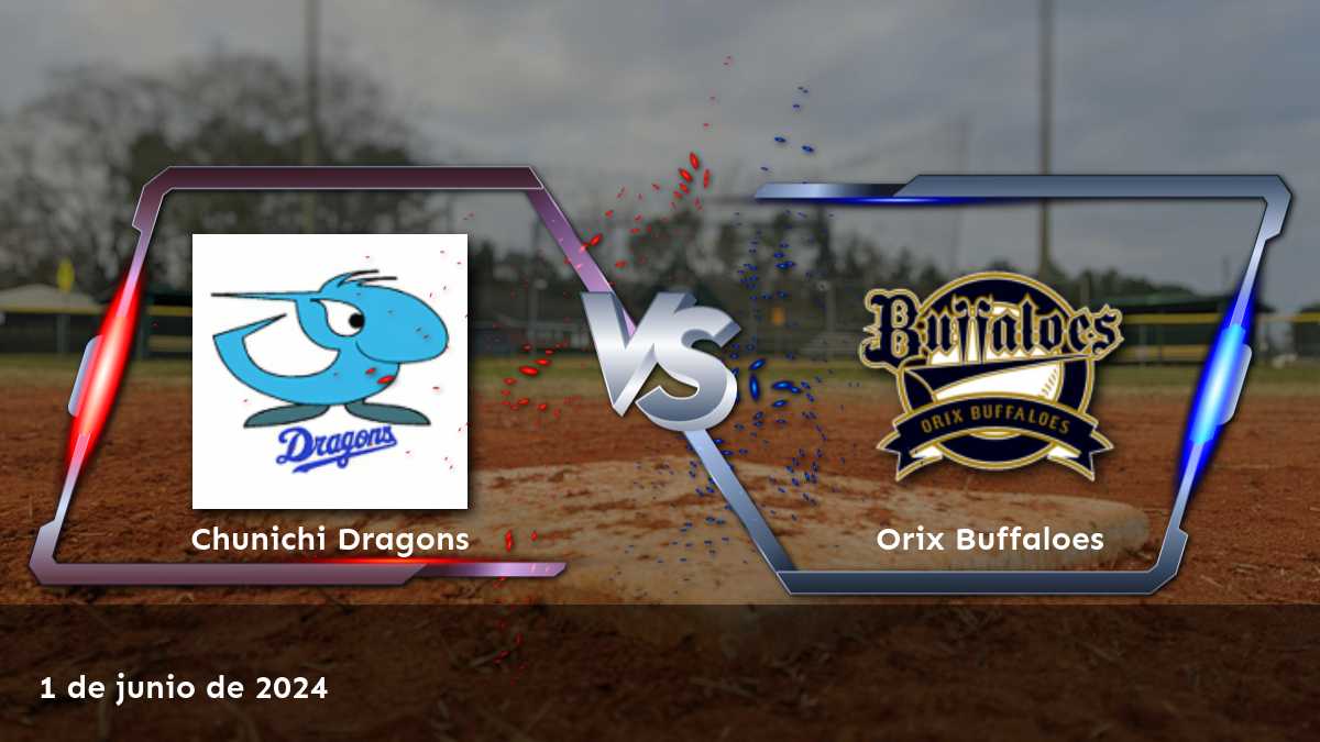 Orix Buffaloes vs Chunichi Dragons: Análisis y predicciones para el partido del 1 de junio de 2024 en la Liga Profesional de Japón.