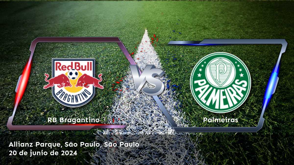 Análisis del partido Palmeiras vs RB Bragantino en la Serie A, con predicciones y apuestas recomendadas en Latinvegas.