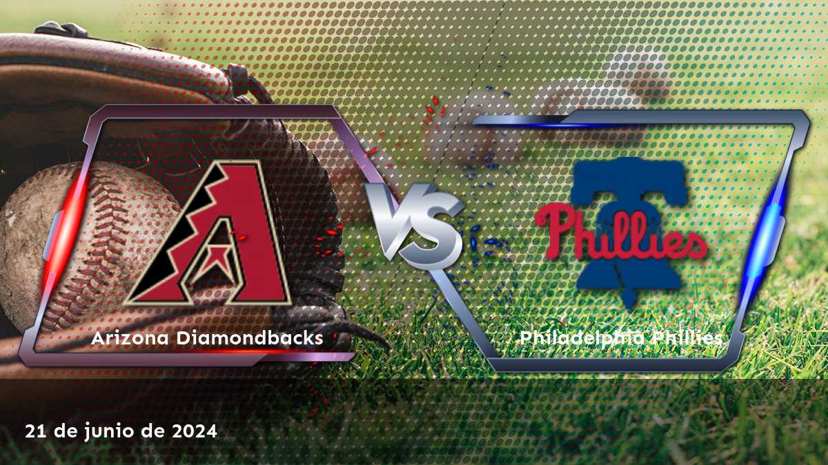 Análisis de la partida entre Philadelphia Phillies vs Arizona Diamondbacks el 21 de junio de 2024, con predicciones y oportunidades de apuesta en Latinvegas.