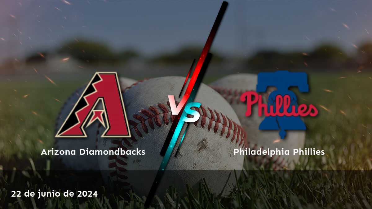 Análisis experto del partido Philadelphia Phillies vs Arizona Diamondbacks el 22 de junio de 2024. ¡Apostar con Latinvegas!