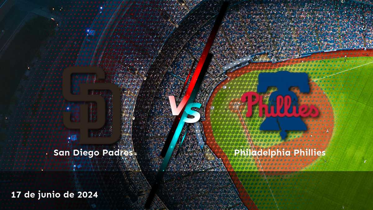 Philadelphia Phillies vs San Diego Padres: Análisis y predicciones para el partido del 17 de junio de 2024.