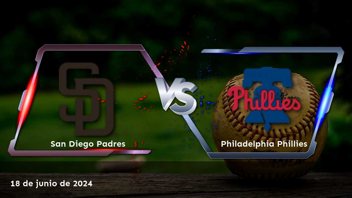 Philadelphia Phillies vs San Diego Padres: Análisis y predicciones para el partido del 18 de junio de 2024.