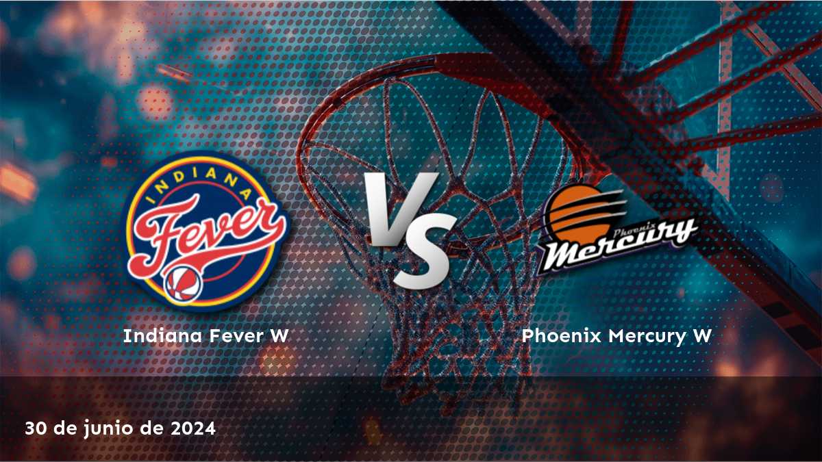 Análisis detallado del partido Phoenix Mercury W vs Indiana Fever W en Latinvegas. ¡Descubre las mejores opciones de apuestas y haz tus picks!