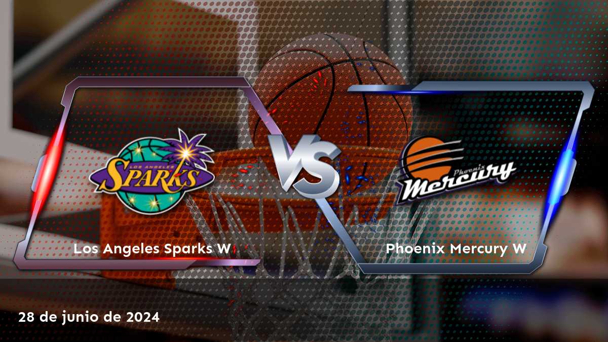 Phoenix Mercury W vs Los Angeles Sparks W: Análisis y predicciones para el partido del 28 de junio de 2024 en Latinvegas.