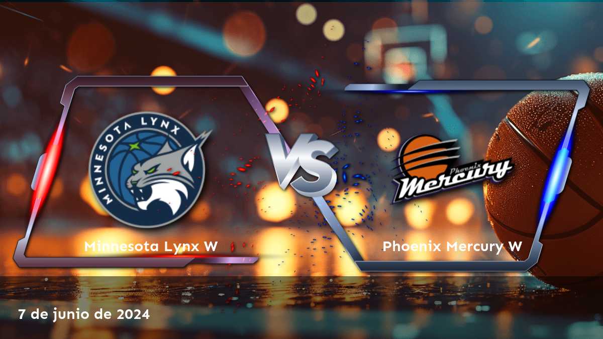 Phoenix Mercury W vs Minnesota Lynx W: Análisis y predicciones para el partido del 7 de junio de 2024 en la liga NBA W