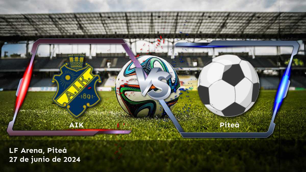 Piteå vs AIK: Análisis de apuestas para la Damallsvenskan. ¡Aprovecha al máximo tus oportunidades de ganar con Latinvegas!