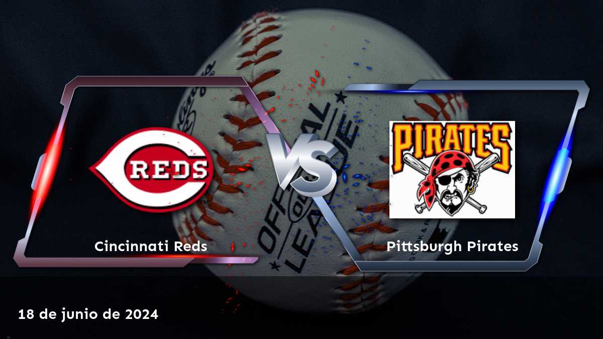 Pittsburgh Pirates vs Cincinnati Reds: Análisis y predicciones para el partido de béisbol del 18 de junio de 2024 en Latinvegas.