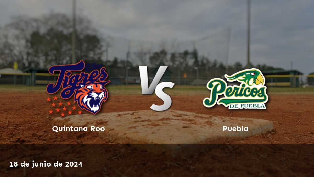 Puebla vs Quintana Roo: Análisis y predicciones para el partido del 18 de junio de 2024 en la LMB. Obtenga las mejores cuotas y apuestas con Latinvegas.