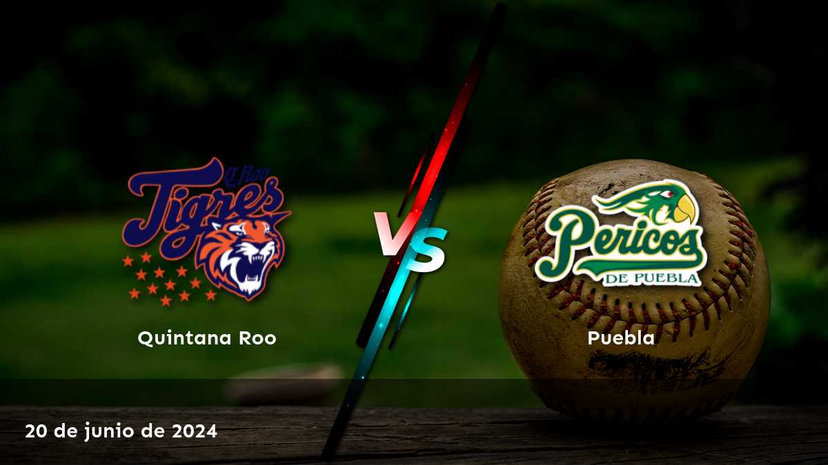 Puebla vs Quintana Roo: Análisis detallado y predicciones para el partido del 20 de junio de 2024 en la Liga Mexicana de Béisbol. ¡Aprovecha al máximo con Latinvegas!