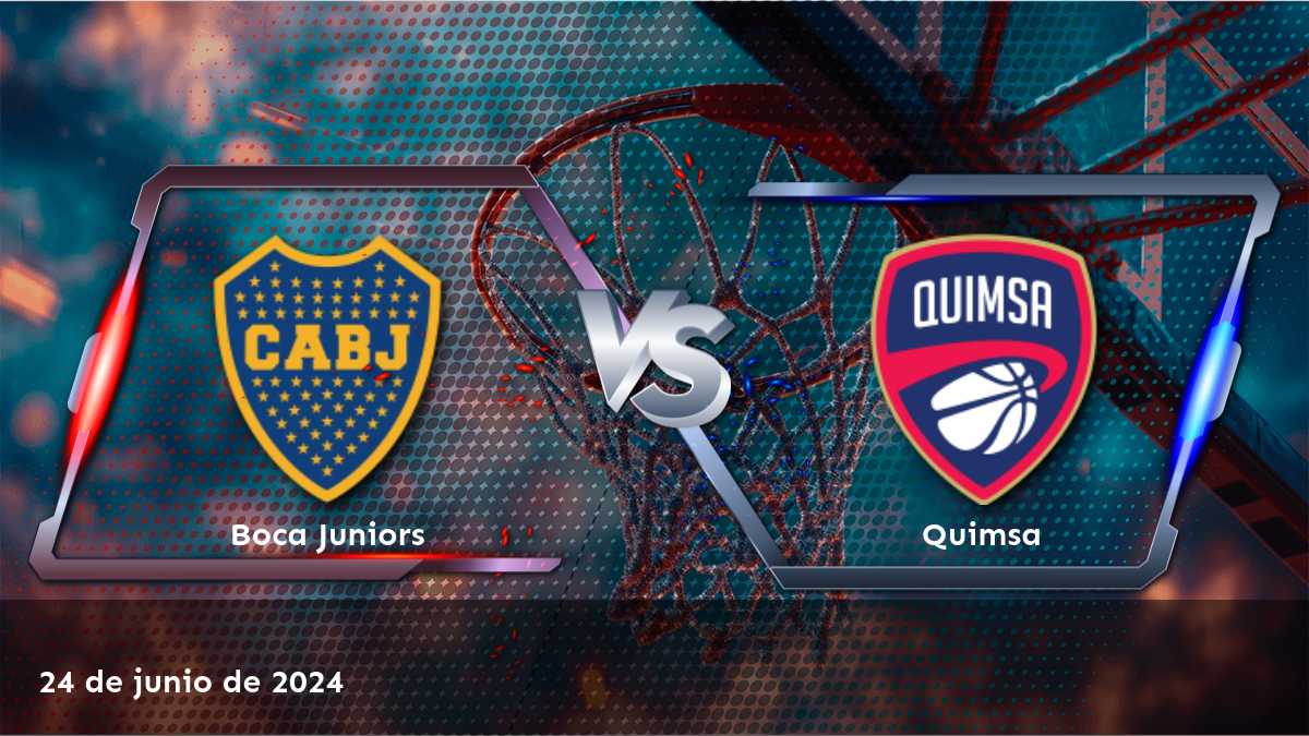 Quimsa vs Boca Juniors: Análisis y predicciones para el partido de la Liga A el 24 de junio de 2024.