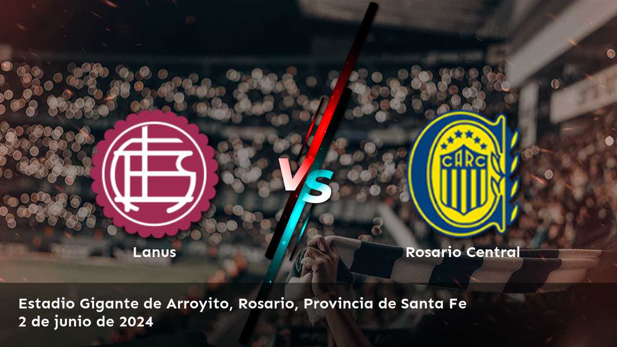 Rosario Central vs Lanus: Análisis y predicciones para la Liga Profesional Argentina