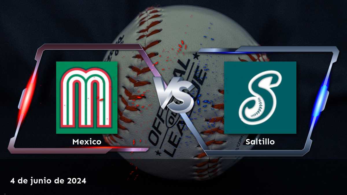 Saltillo vs Mexico: Análisis y predicciones para el partido de béisbol de la LMB el 4 de junio de 2024.