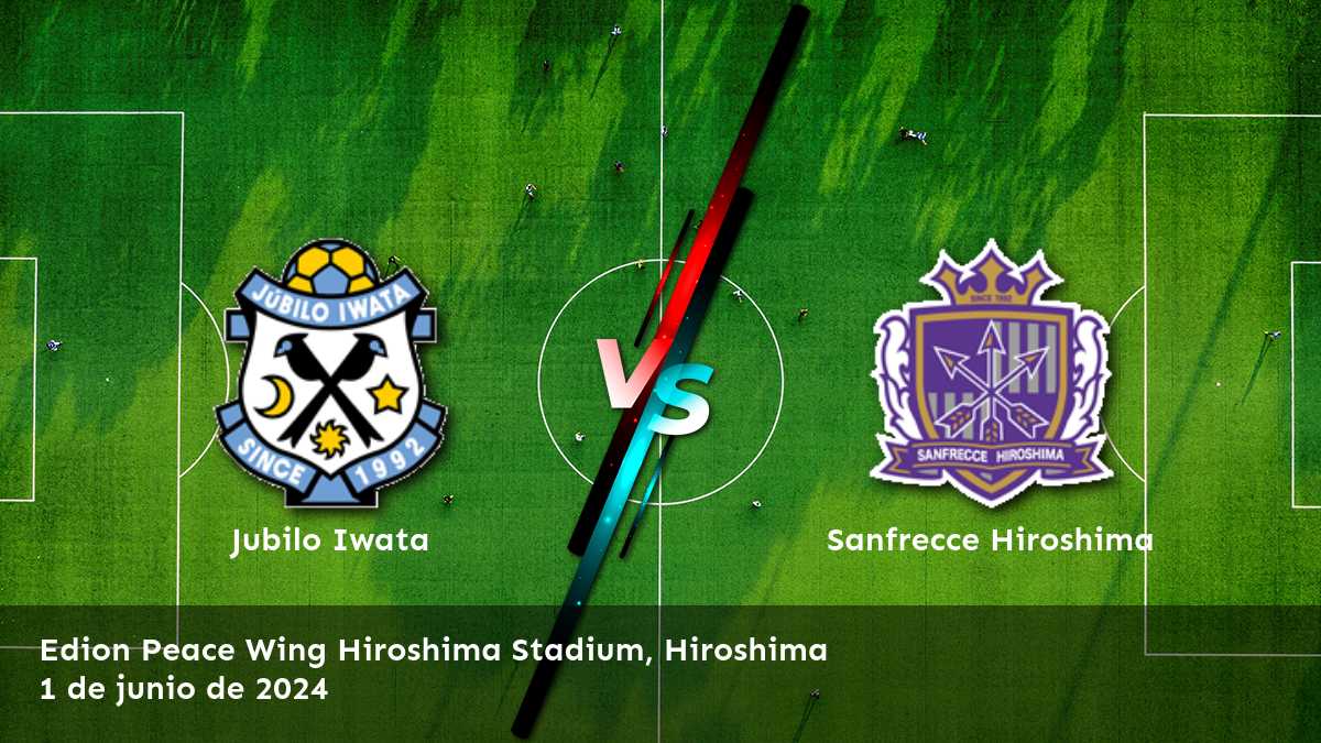 ¡Aprovecha al máximo tu apuesta en Sanfrecce Hiroshima vs Jubilo Iwata con Latinvegas!