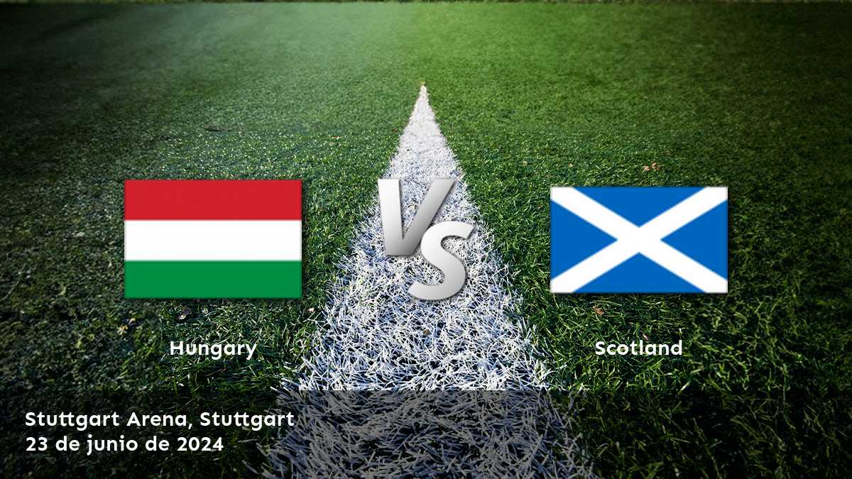 Escocia vs Hungría: Análisis y predicciones para la Eurocopa en Latinvegas