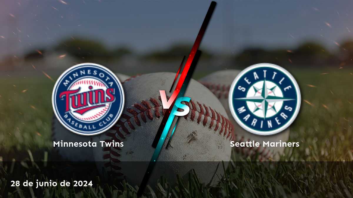 Apuestas Seattle Mariners vs Minnesota Twins: Análisis y pronósticos para el partido del 28 de junio de 2024