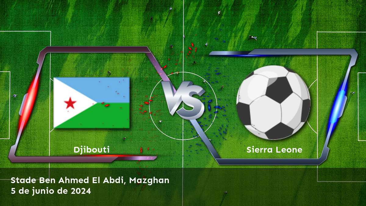 Sigue a Sierra Leone vs Djibouti en la ronda de clasificación para la Copa Mundial de África y descubre las mejores opciones de apuestas con Latinvegas.