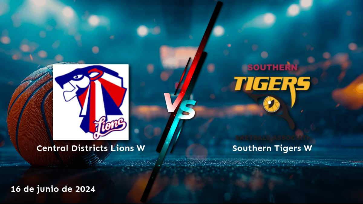 Southern Tigers W vs Central Districts Lions W: Análisis y predicciones para el partido del 16 de junio de 2024 en la liga NBL1 Central Women.