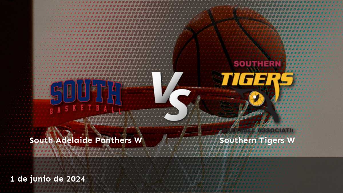 Southern Tigers W vs South Adelaide Panthers W: Análisis y predicciones para el partido de baloncesto del 1 de junio de 2024.