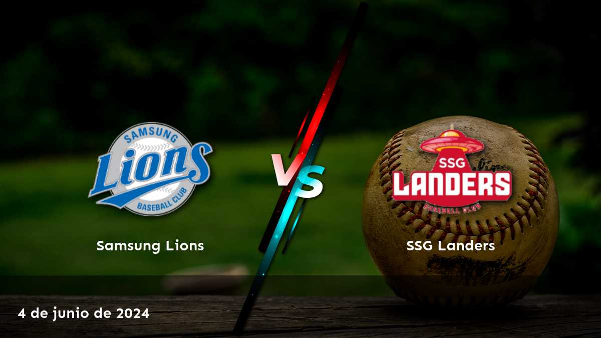 SSG Landers vs Samsung Lions: Análisis y predicciones para el partido del 4 de junio de 2024 en la KBO.