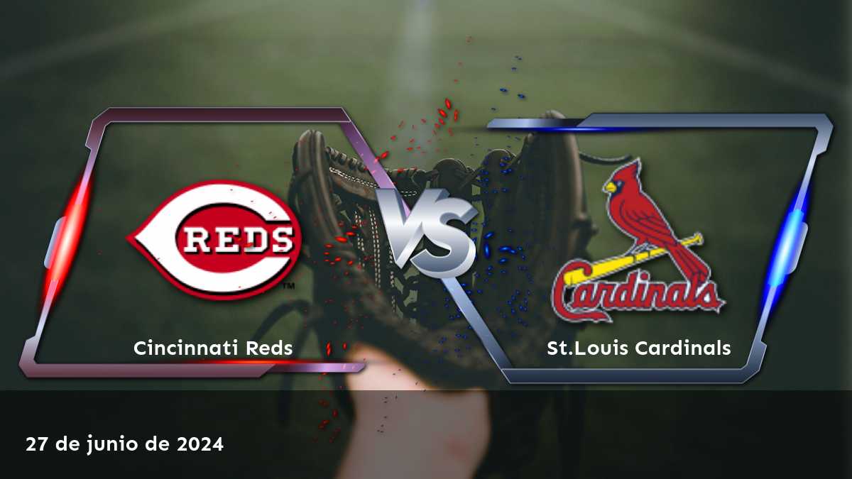 Análisis y predicciones para St.Louis Cardinals vs Cincinnati Reds el 27 de junio de 2024. ¡Aprovecha las mejores cuotas en Latinvegas!