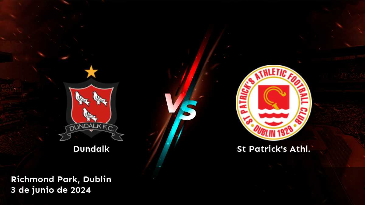 ¡Apuesta con Latinvegas en St Patrick's Athl. vs Dundalk!