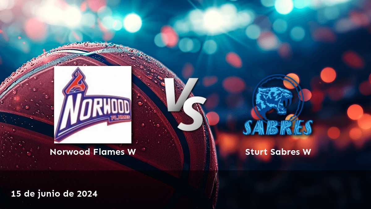 Sturt Sabres W vs Norwood Flames W: Análisis y predicciones para el partido del 15 de junio de 2024 en Latinvegas.