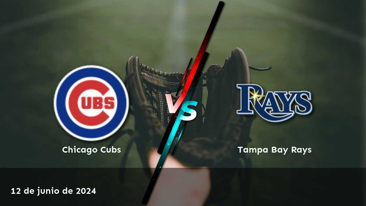 Tampa Bay Rays vs Chicago Cubs: Análisis y predicciones para el partido del 12 de junio de 2024