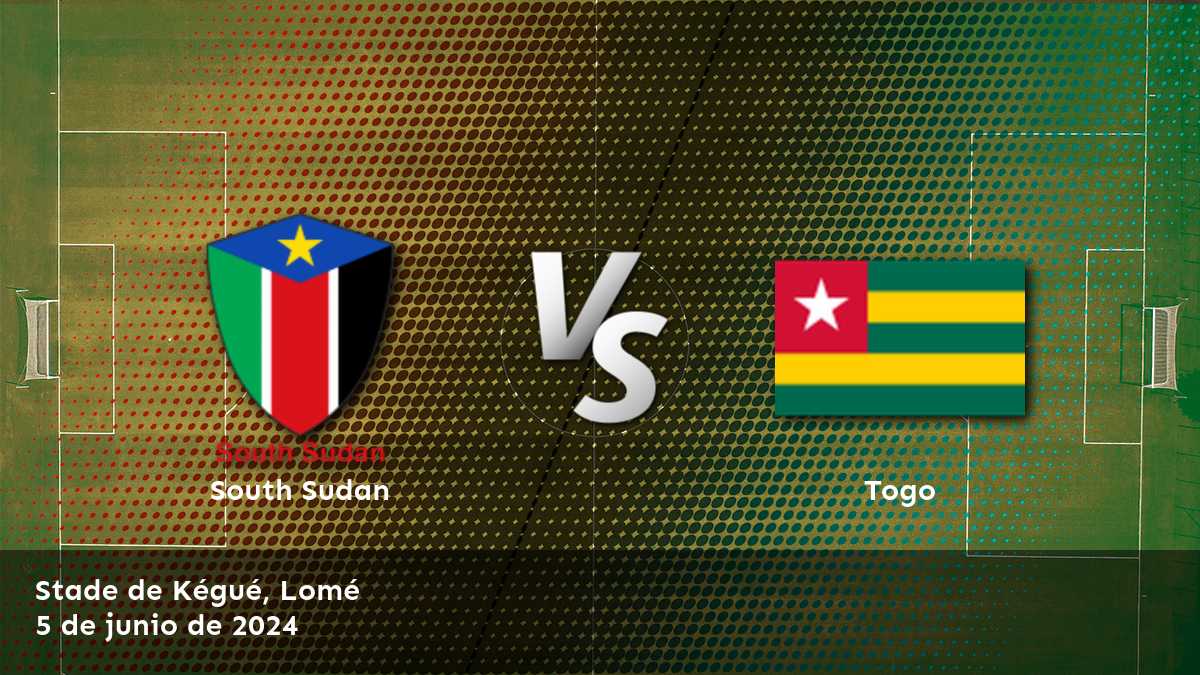 Togo vs Sudán del Sur: Análisis y predicciones para la clasificación africana de la Copa Mundial