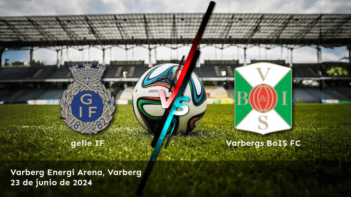 Varbergs BoIS FC vs gefle IF: Análisis y predicciones para la liga Superettan en Latinvegas.