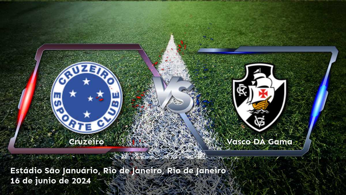 Vasco DA Gama vs Cruzeiro: Análisis y predicciones para la Serie A. ¡Aprovecha las mejores opciones de apuestas con Latinvegas!