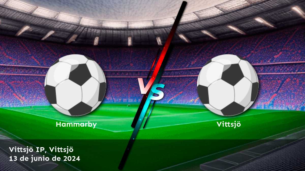 Vittsjö vs Hammarby: Análisis y predicciones para la Damallsvenskan