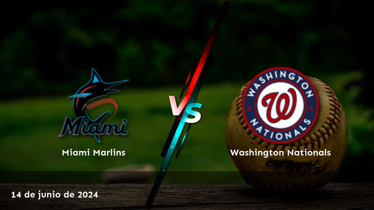 Apuestas deportivas para el partido entre Washington Nationals vs Miami Marlins el 14 de junio de 2024. ¡Consigue las mejores selecciones y predicciones en Latinvegas!