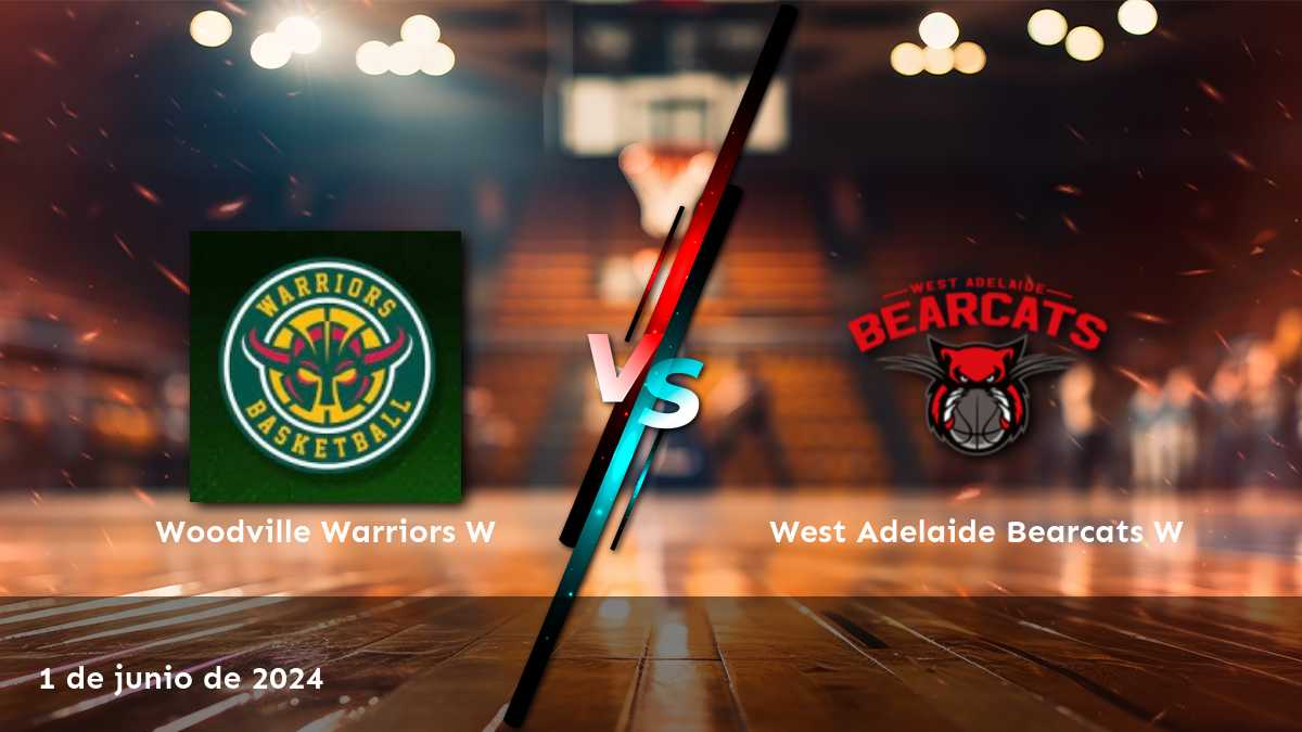 West Adelaide Bearcats W vs Woodville Warriors W: Análisis y predicciones para el partido del 1 de junio de 2024.