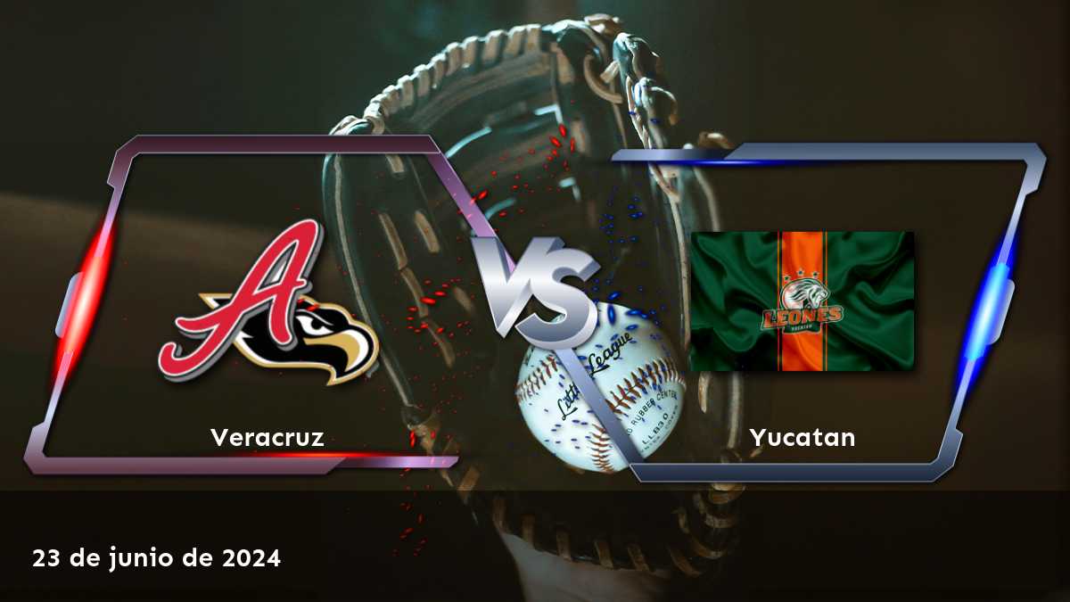 Apuestas y predicciones para Yucatán vs Veracruz el 23 de junio de 2024 en la LMB. ¡Aprovecha al máximo tus oportunidades de ganar con Latinvegas!