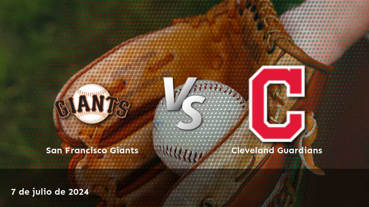 Análisis de apuestas para Cleveland Guardians vs San Francisco Giants el 7 de julio de 2024.