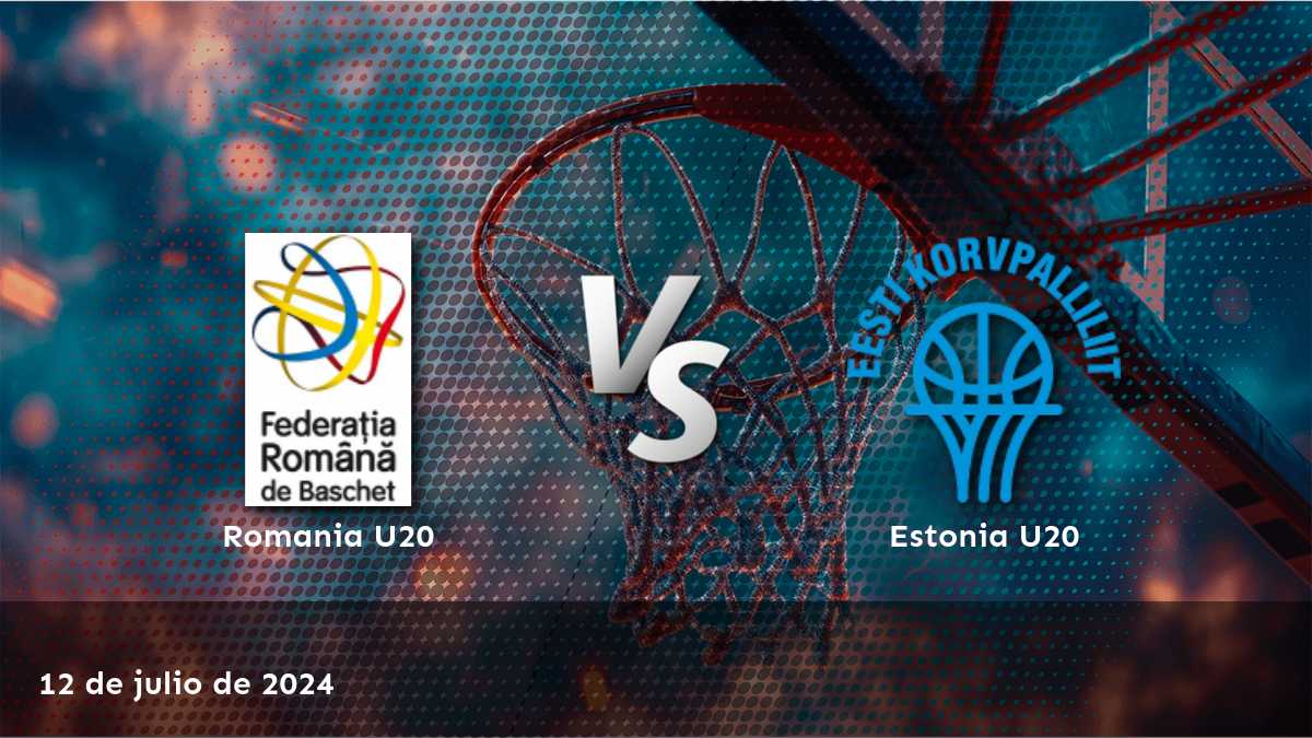 Estonia U20 vs Romania U20: Análisis y predicciones para el partido de EuroBasket U20 B