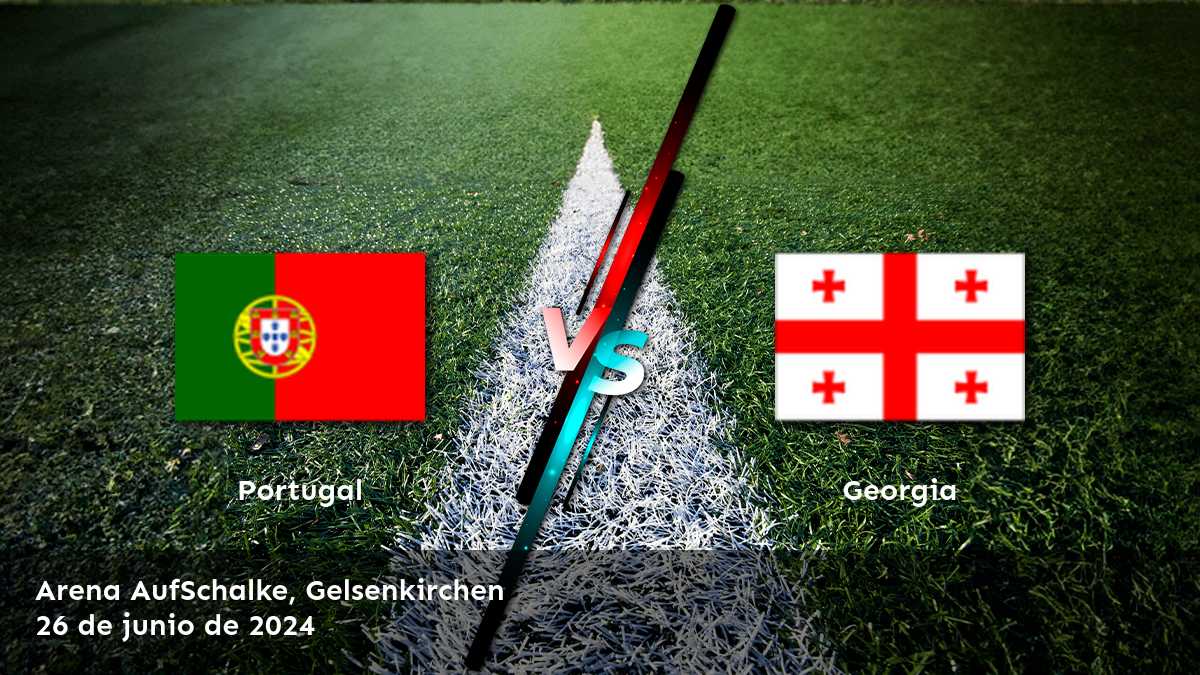 Georgia vs Portugal: Análisis y predicciones para la Eurocopa