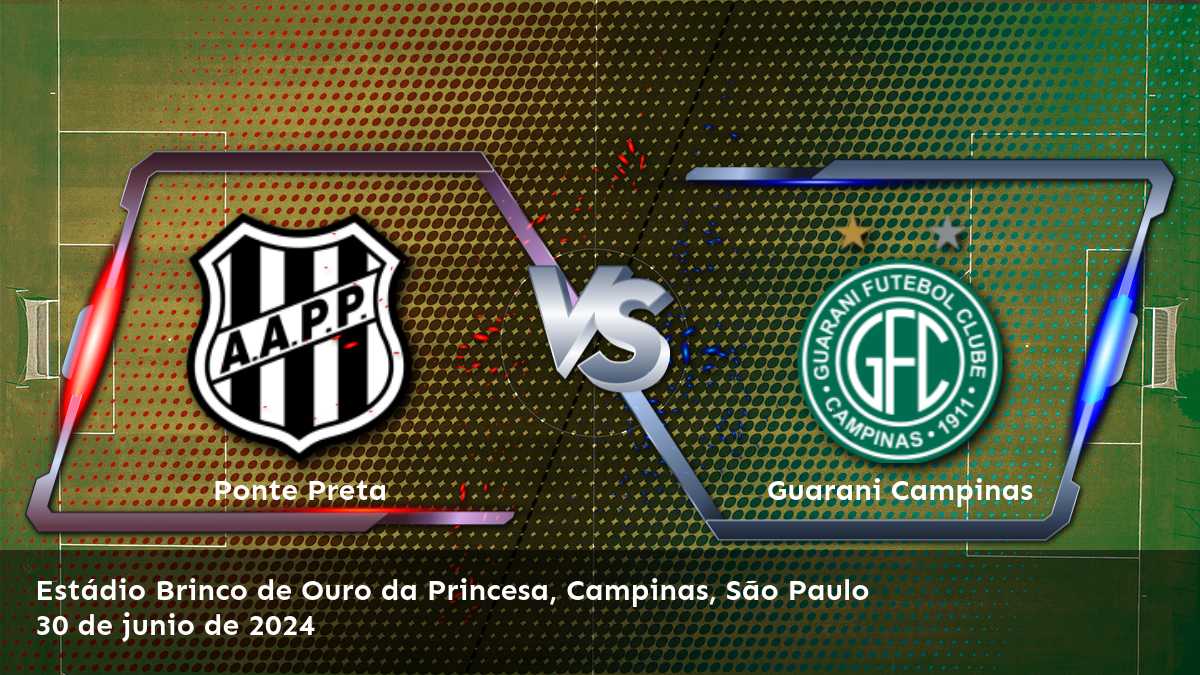 Guarani Campinas vs Ponte Preta: Análisis y predicciones para la Serie B