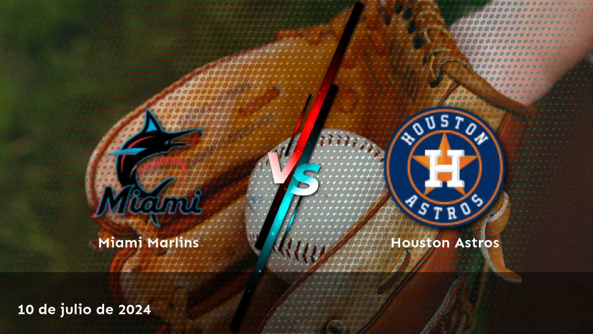 Análisis de la partida entre Houston Astros vs Miami Marlins el 10 de julio de 2024. Aprovecha al máximo tus apuestas con las recomendaciones de Latinvegas.