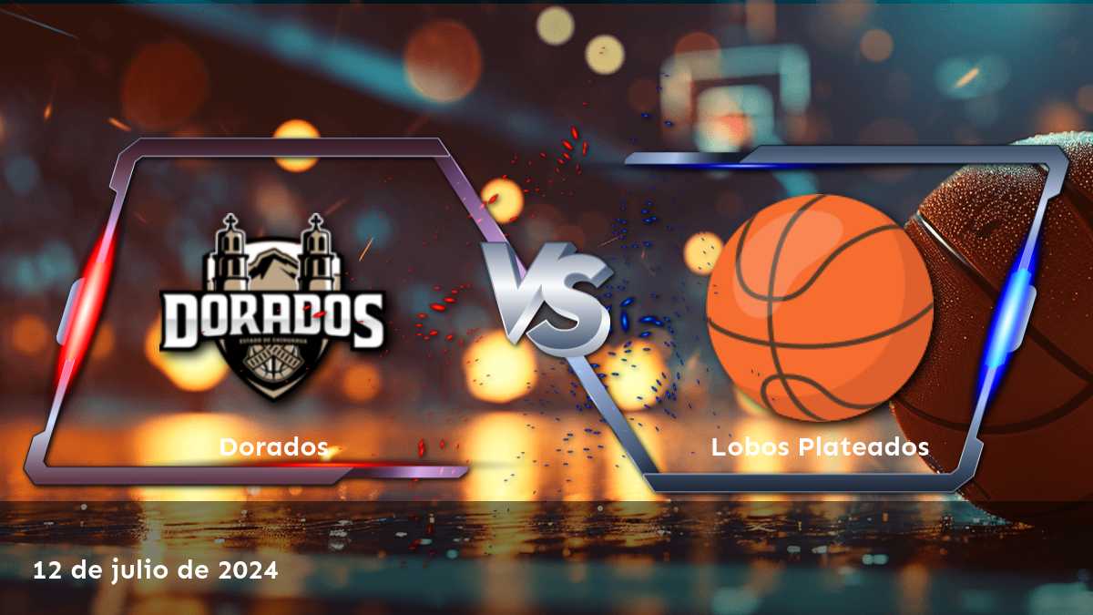 Lobos Plateados vs Dorados: Análisis y cuotas para el partido del 12 de julio de 2024 en LNBP.