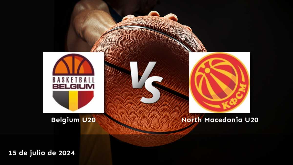 North Macedonia U20 vs Belgium U20: Análisis y predicciones para la EuroBasket U20