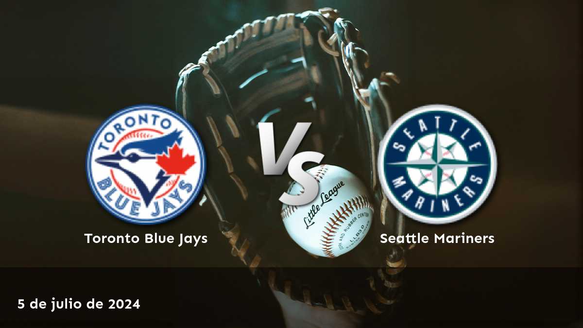 Análisis del partido entre Seattle Mariners vs Toronto Blue Jays el 5 de julio de 2024. Obtenga las mejores opciones de apuesta con Latinvegas