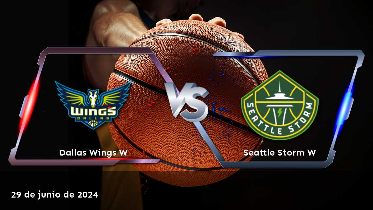 El 29 de junio, Seattle Storm W vs Dallas Wings W. ¡Aprovecha al máximo tus apuestas con Latinvegas!