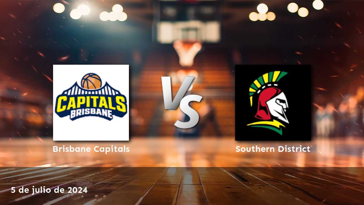 Southern District vs Brisbane Capitals, análisis y predicciones para el partido del 5 de julio de 2024 en la liga NBL1 North.