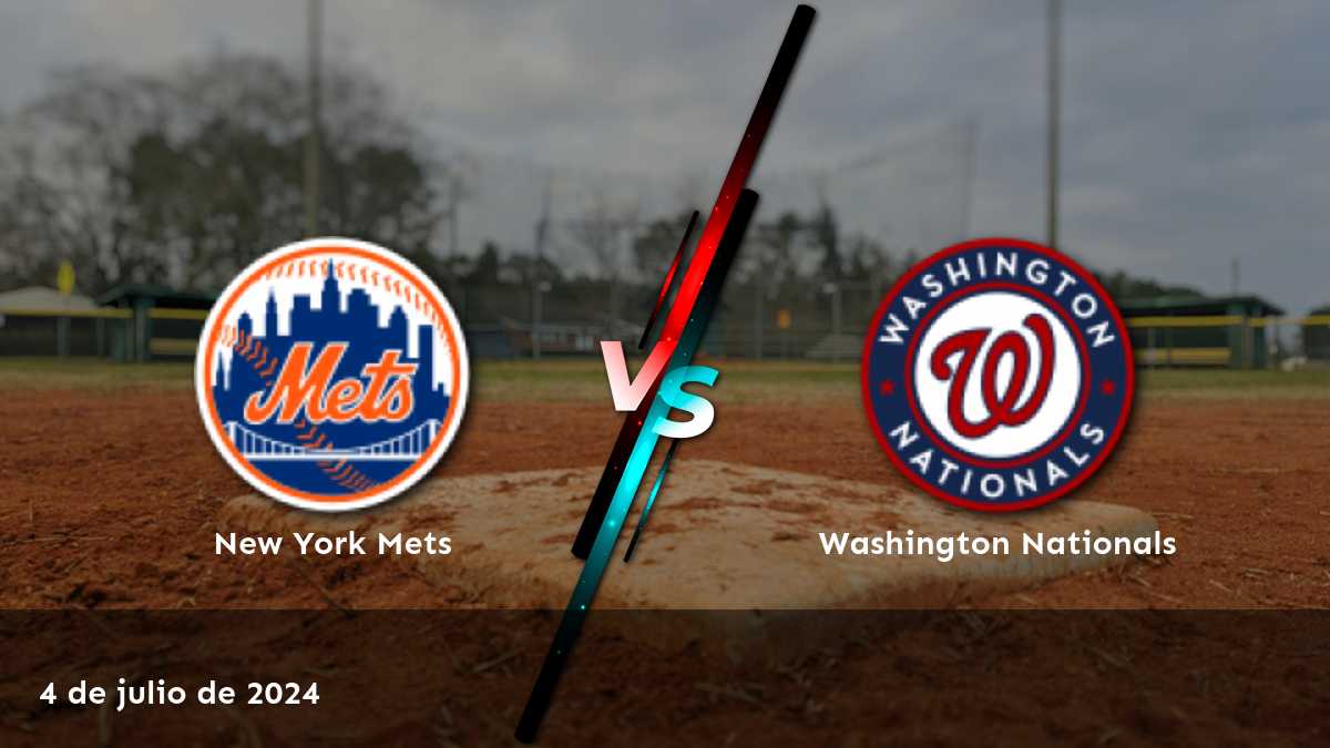 Washington Nationals vs New York Mets: Análisis y predicciones para el 4 de julio de 2024 en Latinvegas